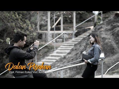 Dalan Pisahan - Andy Razak (Official Music Video)