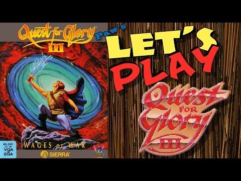 Let's Play! Quest for Glory 3: Wages of War (part 1)