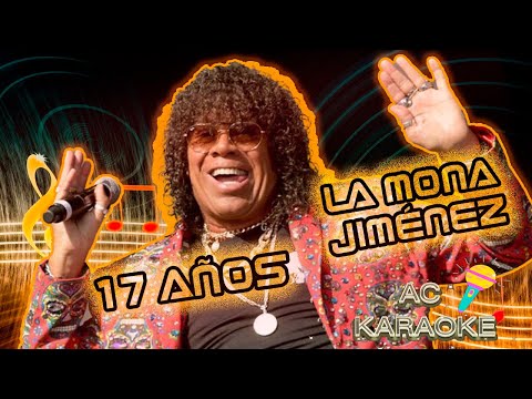 17 Años - Carlitos Mona Jiménez