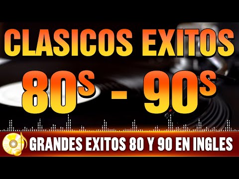 Grandes Exitos De Los 1980 – Música En Inglés Para Recordar Los Mejores Momentos