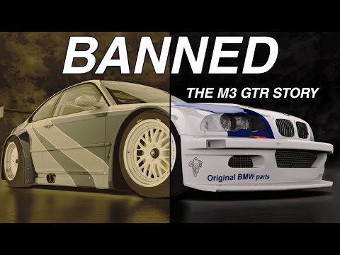BANNED - The M3 GTR Story
