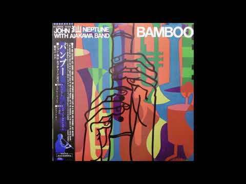 John Neptune with Arakawa Band - Bamboo (Jazz) (Funk) (1980)
