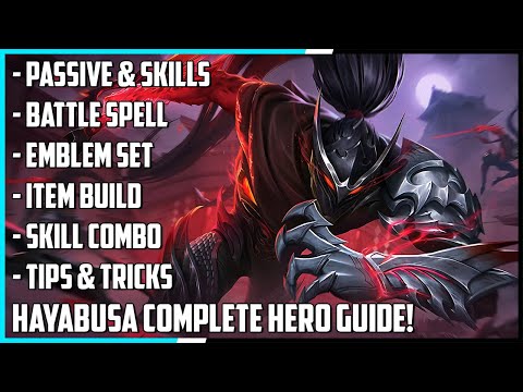 Hayabusa Complete Hero Guide! Best Build, Skill Combo, Tips & Tricks | Mobile Legends