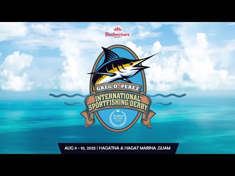 2025 Greg D. Perez International Sport Fishing Derby - #guam #fishingderby