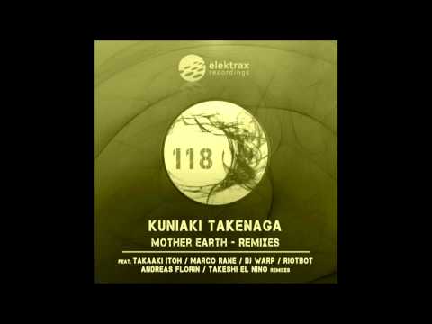 Kuniaki Takenaga - Mother Earth (Riotbot Remix)