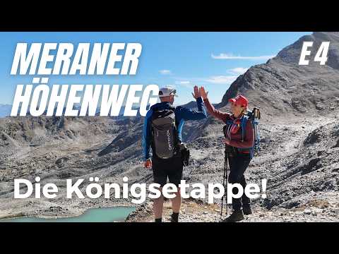 Meraner Höhenweg ✪ Etappe 4: Wandern über das Eisjöchl,  Stettiner Hütte bis Pfelders -Königsetappe