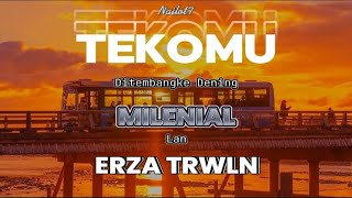 Download lagu Tekomu - MILENIAL feat ERZA TRWLN | Lirik Jawa | Aestetic Video mp3 Download lagu Tekomu - MILENIAL feat ERZA TRWLN | Lirik Jawa | Aestetic Video mp3