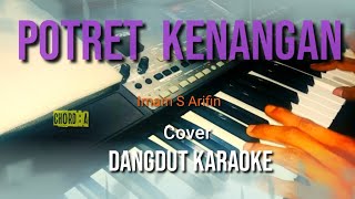 Download lagu POTRET KENANGAN - Karaoke Dangdut | IMAM S ARIFIN mp3
