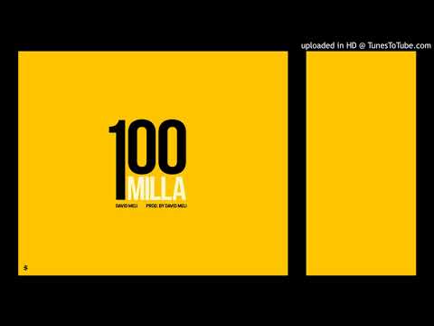 David Meli - 100 Milla (Prod. David Meli)