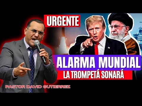 Alarma Mundial [ Pastor David Gutiérrez ]