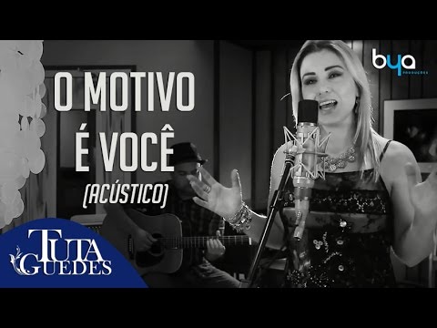 Tuta Guedes - O Motivo é Você (Acústico) - Clipe Oficial