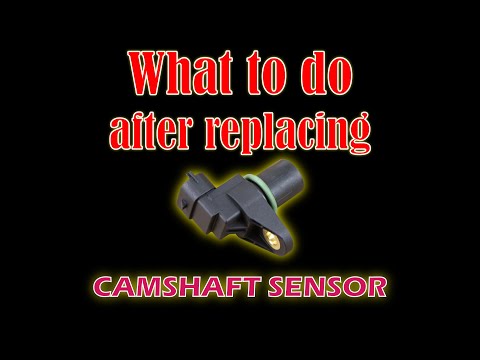 What To Do After Replacing Camshaft Sensor - Easy Car Electrics
