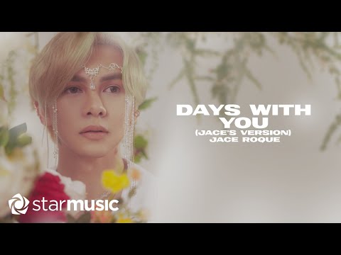 Days With You (Jace's Version) – Jace Roque Lyrics