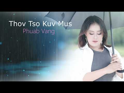 Tsis HLUB Kuv Tiag Thov Tso Kuv Mus by Phuab Vang