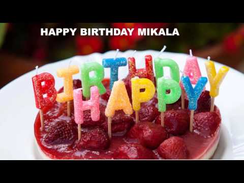 Mikala   Cakes Pasteles - Happy Birthday
