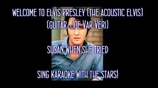 Elvis Presley Susan When She Tried (The Acoustic Elvis)