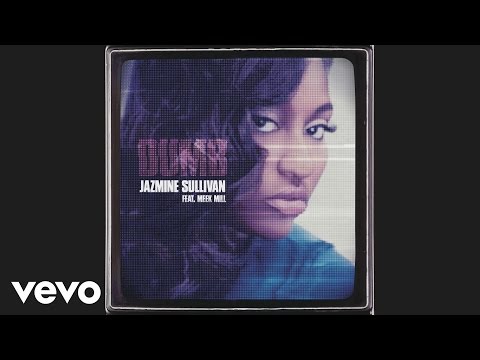 Jazmine Sullivan - Dumb (Audio) ft. Meek Mill