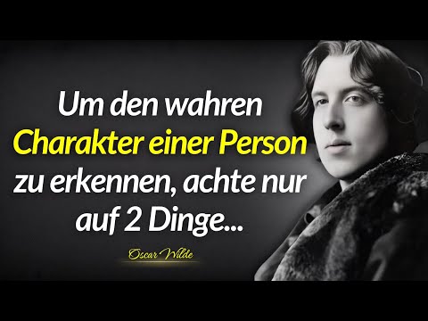Oscar Wilde Zitate fürs Leben: Beachte diese 2 Dinge, um den wahren Charakter zu erkennen