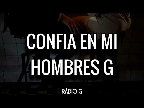 Confía En Mí - Hombres G