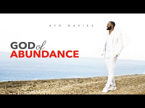 Ayo Davies - God of Abundance (Official Lyric Video)