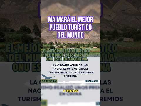 Maimará, Jujuy. El mejor pueblo turístico del mundo en 2025 según la ONU Turismo 🇦🇷🌄🙌