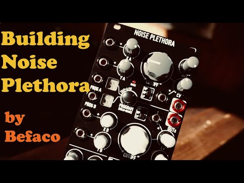 Befaco Noise Plethora - Kit Build video