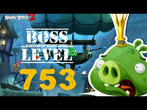 Boss Level - 753 (Angry Birds 2)🌟🌟🌟