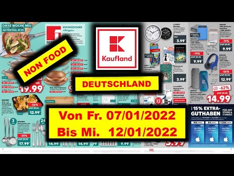 KAUFLAND NON FOOD Von Fr., 07.01.2022 Bis Mi., 12.01.2022 LIDL / ALDI / NEUE PRODUKTE Prospekte
