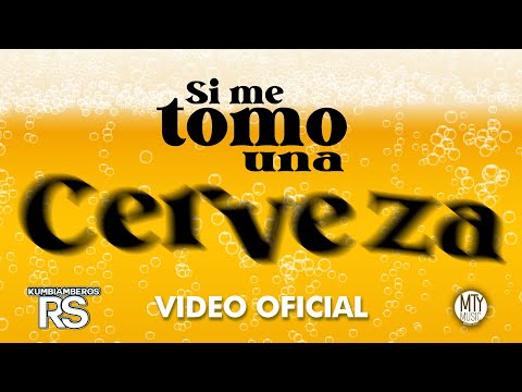Si me tomo una cerveza - Los Kumbiamberos RS (Video Oficial)