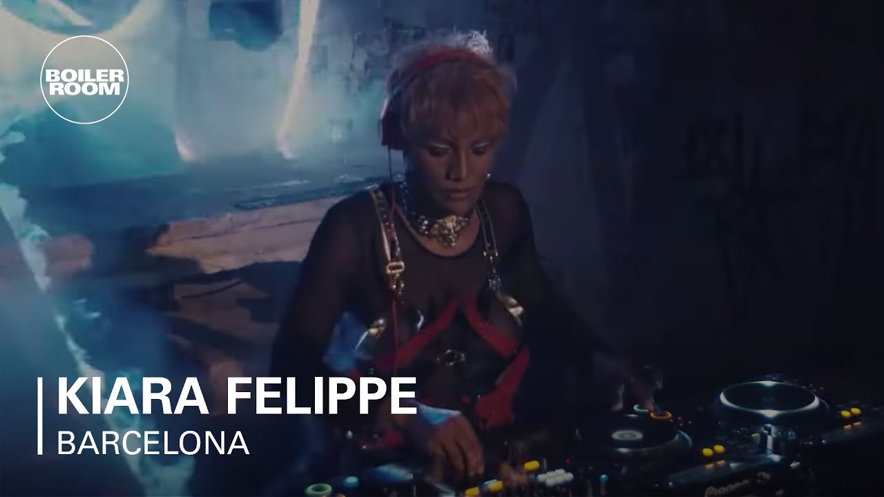 Kiara Felippe - Boiler Room Festival Barcelona 2021