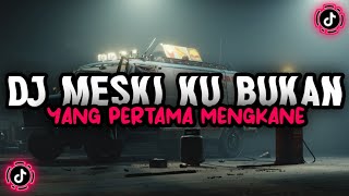 Download lagu DJ VIRAL TIKTOK || MESKI KU BUKAN YANG PERTAMA KANE || NABIH FVNKY ( NABIH IKOO REMIX ) mp3 Download lagu DJ VIRAL TIKTOK || MESKI KU BUKAN YANG PERTAMA KANE || NABIH FVNKY ( NABIH IKOO REMIX ) mp3