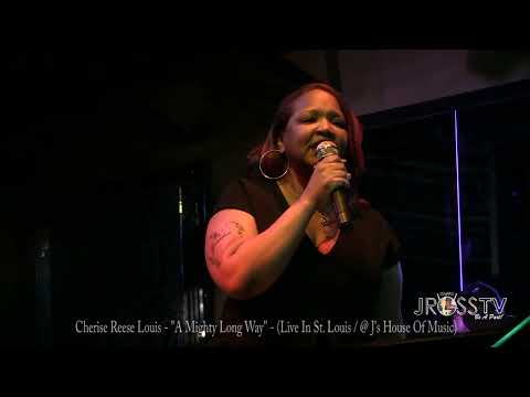 James Ross @  (Vocalist) Cherise Reese Louis - "Mighty Long Way" -www.Jross-tv.com (St. Louis)