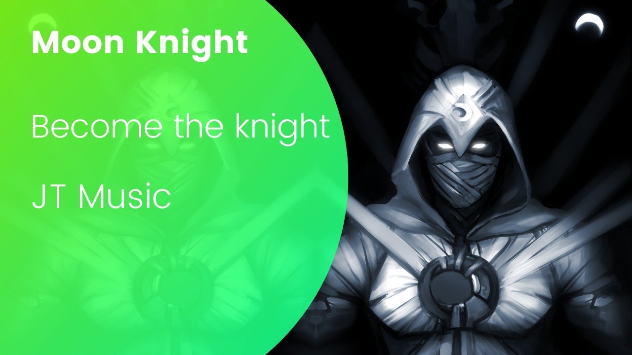 JT Music - Become the Knight