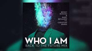 Benny Benassi &amp; Marc Benjamin feat. Christian Burns - Who I Am (Back To The Future Mix) [Cover Art]