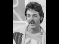 Paul McCartney Famous Groupies Alternate Take, May 1977