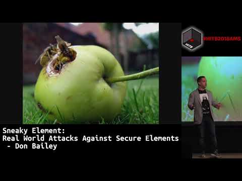 #HITB2018AMS D1T1 - Real World Attacks Against Secure Elements - Don Bailey