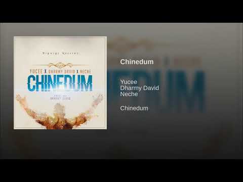 Yucee - Chinedum ft. Dharmy David x Neche
