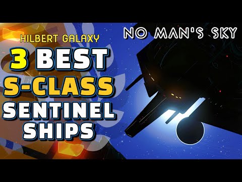 3 BEST S-Class Sentinel Ships In No Man's Sky OMEGA | HILBERT