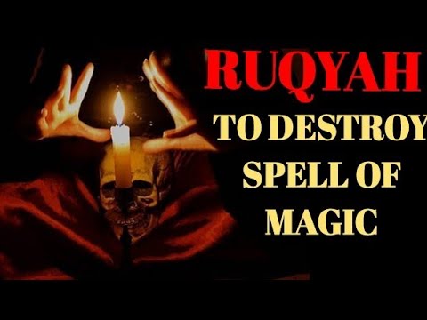 POWERFUL RUQYAH TO REMOVE ALL TYPE OF MAGIC AND WITCHCRAFT .