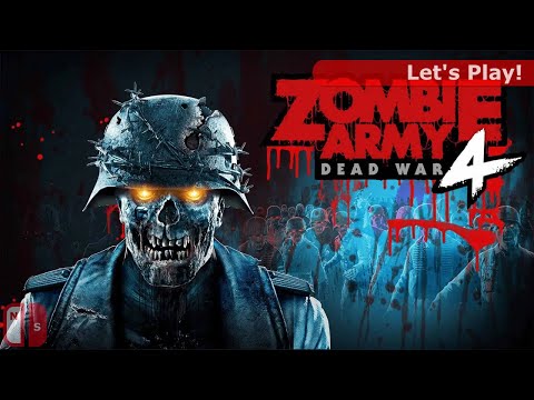 Let's Play: Zombie Army 4 - Dead War