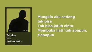Download lagu 1 hour || Tulus - Teh Hijau (Lirik) mp3 Download lagu 1 hour || Tulus - Teh Hijau (Lirik) mp3