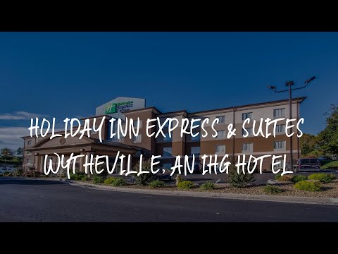 Holiday Inn Express & Suites Wytheville, an IHG Hotel Review - Wytheville , United States of America