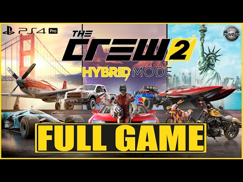 The Crew 2 Hybrid Mode FULL GAME Gameplay Walkthrough PS4 Pro (No Commentary)