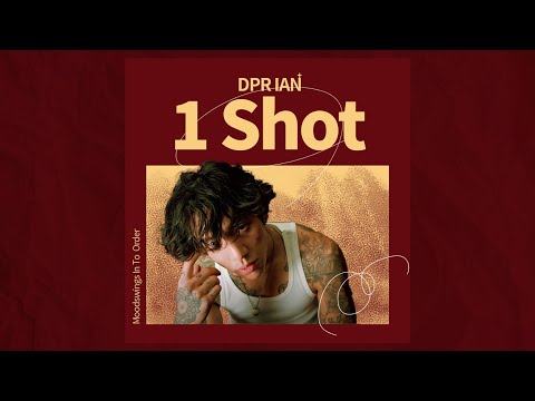 DPR IAN - 1 Shot [Lyrics/가사/Eng/Kor]