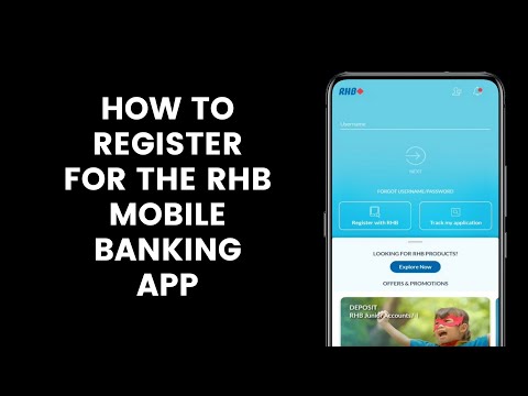 How to Register for the RHB Mobile Banking App for Online Transactions from Your Device