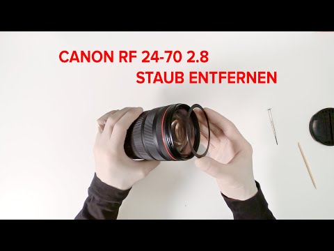 Staub aus dem Canon RF 24-70 (und anderen Objektiven) entfernen – auf entspannt