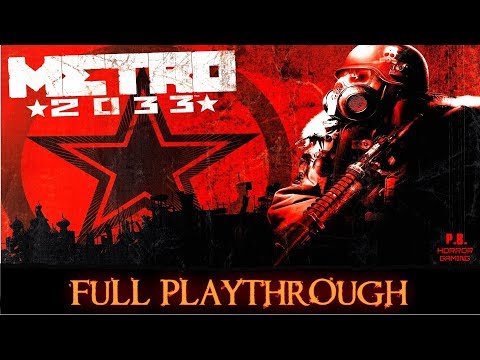 Metro 2033 : Redux | Full Game | Longplay Walkthrough No Commentary 1080P HD
