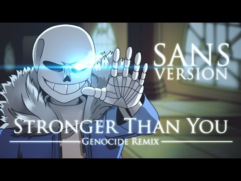 【Undertale】Stronger Than You -Genocide Remix- (Sans version)