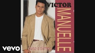 Víctor Manuelle - Estas Tocando Fuego (Cover Audio)