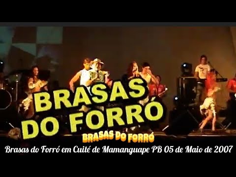 Brasas do Forró em Cuité de Mamanguape 05 de Maio de 2007